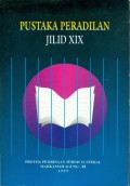 PUSTAKA PERADILAN JILID XIX TAHUN 1999